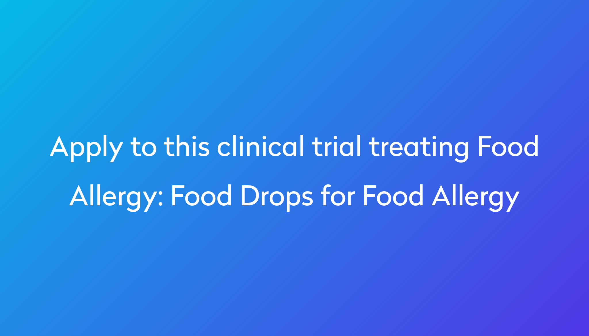 food-drops-for-food-allergy-clinical-trial-2024-power